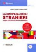 La disciplina degli stranieri. Schemi, casi pratici, approfondimenti