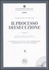 Il processo di esecuzione. Dopo la riforma del processo civile attuata dalla Legge n. 80 del 14 maggio 2005 e ss. mod. Con CD-ROM