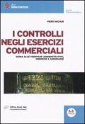 I controlli negli esercizi commerciali. Guida alle verifiche amministrative, igieniche e annonarie