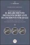 Il nuovo processo per il risarcimento dei danni derivanti da incidenti stradali. Con schemi di sintesi e formulario esplicativo