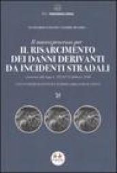 Il nuovo processo per il risarcimento dei danni derivanti da incidenti stradali. Con schemi di sintesi e formulario esplicativo