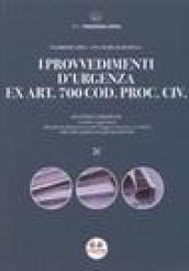 I provvedimenti d'urgenza ex art. 700 Cod. proc. civ.