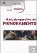 Manuale operativo del pignoramento. Con CD-ROM