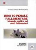 Diritto penale fallimentare. Manuale pratico sui reati fallimentari