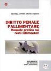 Diritto penale fallimentare. Manuale pratico sui reati fallimentari