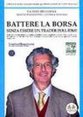 Battere la borsa senza essere un trader full-time