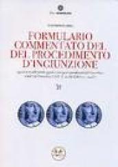 Formulario commentato del procedimento di ingiunzione. Con CD-ROM