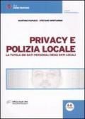 Privacy e polizia locale. La tutela dei dati personali negli Enti locali