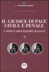 Il giudice di pace civile e penale. Commentario giurisprudenziale