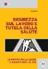 Sicurezza sul lavoro e tutela della salute