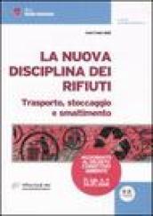 La nuova disciplina dei rifiuti. Trasporto, stoccaggio e smaltimento