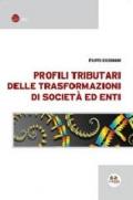 Profili tributari delle trasformazioni di società ed enti