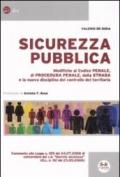 Sicurezza pubblica. Modifiche al Codice penale, di procedura penale, della strada e la nuova disciplina del controllo del territorio