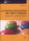 La nuova rateazione dei tributi erariali. Aspetti giuridici e problematiche attuative