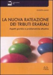 La nuova rateazione dei tributi erariali. Aspetti giuridici e problematiche attuative