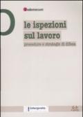 LE ISPEZIONI SUL LAVORO Procedure e strategie di difesa