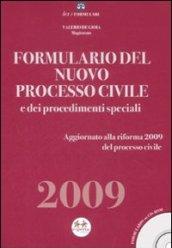 Formulario del nuovo processo civile e dei procedimenti speciali 2009. Con CD-ROM