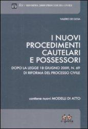 I nuovi procedimenti cautelari e possessori