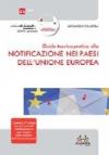 Guida teorico pratica alla notificazione nei paesi dell'Unione Europea. Con CD-ROM