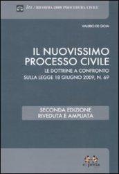 Il nuovissimo processo civile. Le dottrine a confronto sulla legge 18 giugno 2009, n. 69