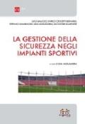 La gestione della sicurezza negli impianti sportivi