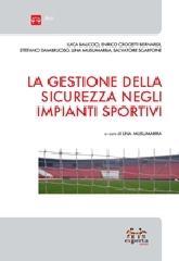 La gestione della sicurezza negli impianti sportivi