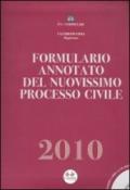 Formulario annotato del nuovissimo processo civile 2010. Con CD-ROM