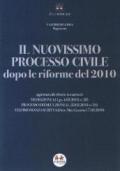 Il nuovissimo processo civile dopo le riforme del 2010