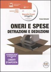 Oneri e spese. Detrazioni e deduzioni. Con CD-ROM