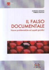 Il falso documentale. Nuove problematiche ed aspetti giuridici