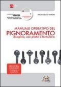 MANUALE OPERATIVO DEL PIGNORAMENTO Disciplia, casi pratici e formulario. CON CD-ROM