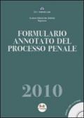 Formulario annotato del processo penale 2010. Con CD-ROM