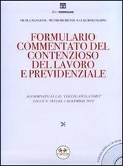 Formulario commentato del contenzioso del lavoro e previdenziale. Con CD-ROM