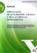 Impugnativa dell'iscrizione a ruolo e della cartella di pagamento