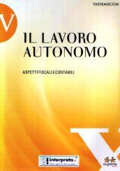 Il lavoro autonomo. Aspetti fiscali e contabili