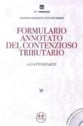 Formulario annotato del contenzioso tributario. Gli atti di parte. Con CD-ROM