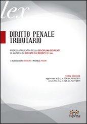 Diritto penale tributario. Profili appplicativi della disciplina dei reati in materia di imposte sui redditi e I.V.A.