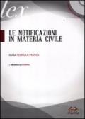 Le notificazioni in materia civile. Guida teorica e pratica. Con CD-ROM