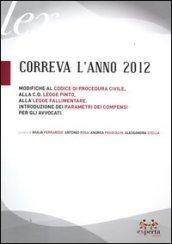 Correva l'anno 2012. Modifiche al codice di procedura civile, alla c.d. legge Pinto, alla legge fallimentare