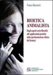 Bioetica animalista. Dagli aspetti socio-filosofici alle applicazioni pratiche nella sperimentazione clinica dei farmaci