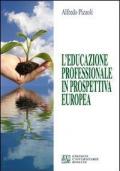 L' educazione professionale in prospettiva europea