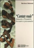 «Cantate nude». Eduardo e Pirandello fra teatro e psicoanalisi