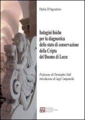 Indagini fisiche per la diagnostica dello stato di conservazione della cripta del duomo di Lecce