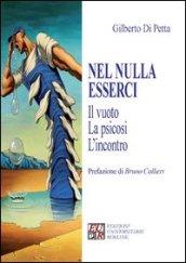 Nel nulla esserci. Il vuoto, la psicosi, l'incontro