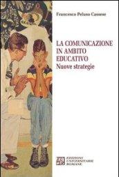 La comunicazione in ambito educativo. Nuove strategie