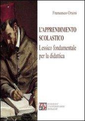 L'apprendimento scolastico. Lessico fondamentale per la didattica