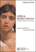 Leila. Delirio e destino. Fenomenologia di un incontro