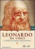 Leonardo da Vinci. Il genio che definì il Rinascimento