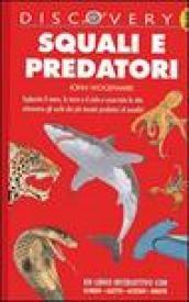 Squali e predatori. Ediz. illustrata