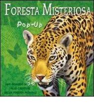 Foresta misteriosa. Libro pop-up